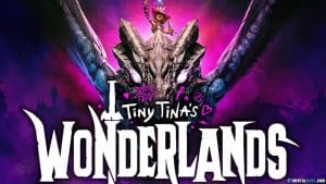 Tiny tina's wonderlands