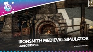 Ironsmith medieval simulator cover recensione