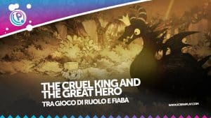 The cruel king and the great hero