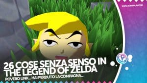 26 cose senza senso in the legend of zelda