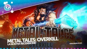 Metal tales: overkill la nostra recensione!