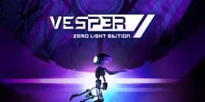 Vesper zero light edition