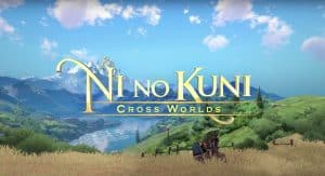 Ni no kuni: cross worlds