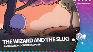 The wizard and the slug