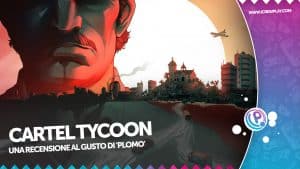 Cartel tycoon recensione cover