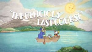 Cuphead: the delicious last course