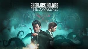 Sherlock holmes the awakened