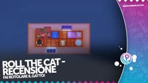 Roll the cat - recensione per nintendo switch