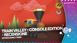 Train valley: console edition - recensione per nintendo switch