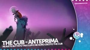 The cub - la nostra prova in anteprima