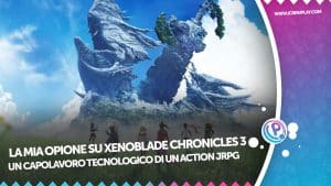 La mia opinione su xenoblade chronicles 3