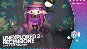 Unexplored 2: recensione per playstation 4