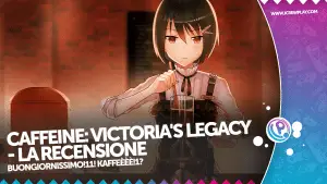 Caffeine: victoria’s legacy la recensione