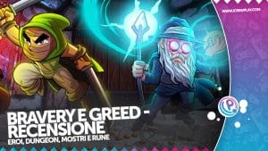 Bravery e greed: recensione playstation 4