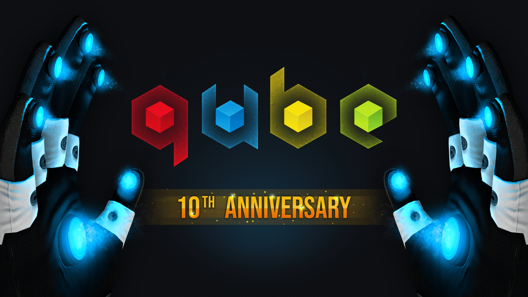 Q.U.B.E 10th Anniversary