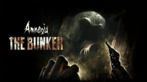 Amnesia: the bunker