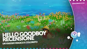 Hello goodboy recensione 1. Jpg