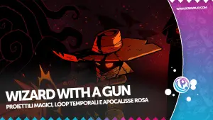 Wizard with a gun recensione