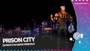 Prison city: la recensione (xbox serie x/s)