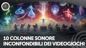 10 colonne sonore videogiochi