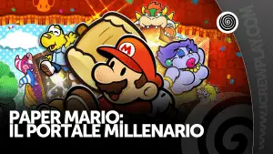 Paper mario: il portale millenario, recensione (nintendo switch)