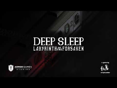 Deep Sleep: Labyrinth of the Forsaken