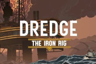 DREDGE The Iron Rig