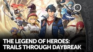 The Legend of Heroes: Trails through Daybreak