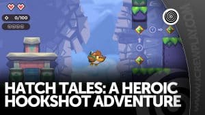 Hatch tales: a heroic hookshot adventure, recensione (nintendo switch)